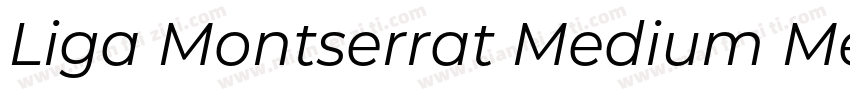 Liga Montserrat Medium Medium字体转换